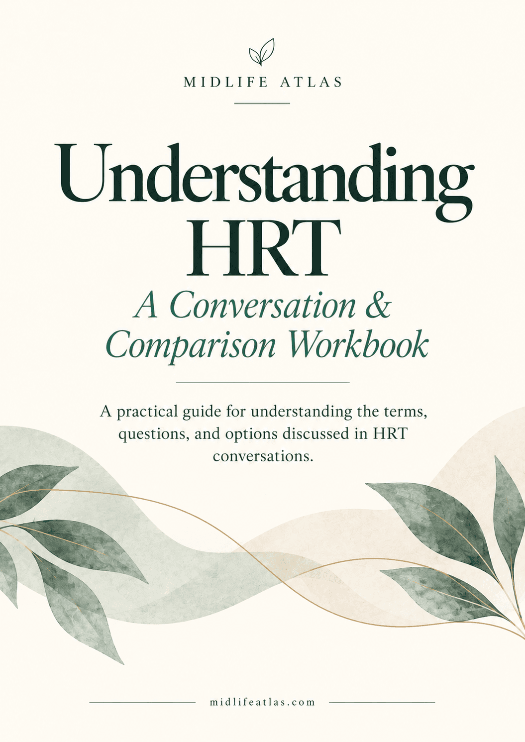 Cover of Understanding HRT: A Conversation & Comparison Workbook by Midlife Atlas